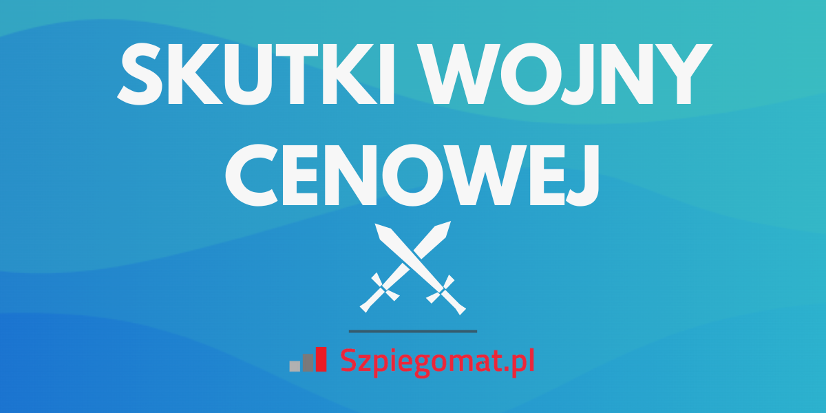 Do czego prowadzą wojny cenowe? Skutki dla sprzedawców i producentów