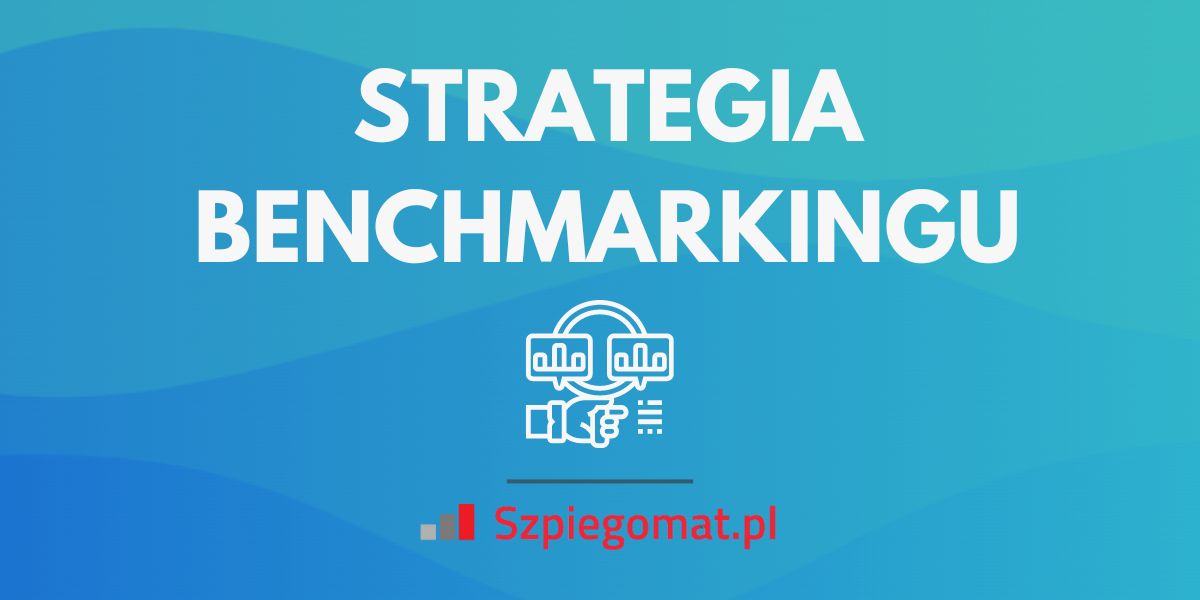 Benchmarking – strategia naśladownictwa dla sklepów internetowych
