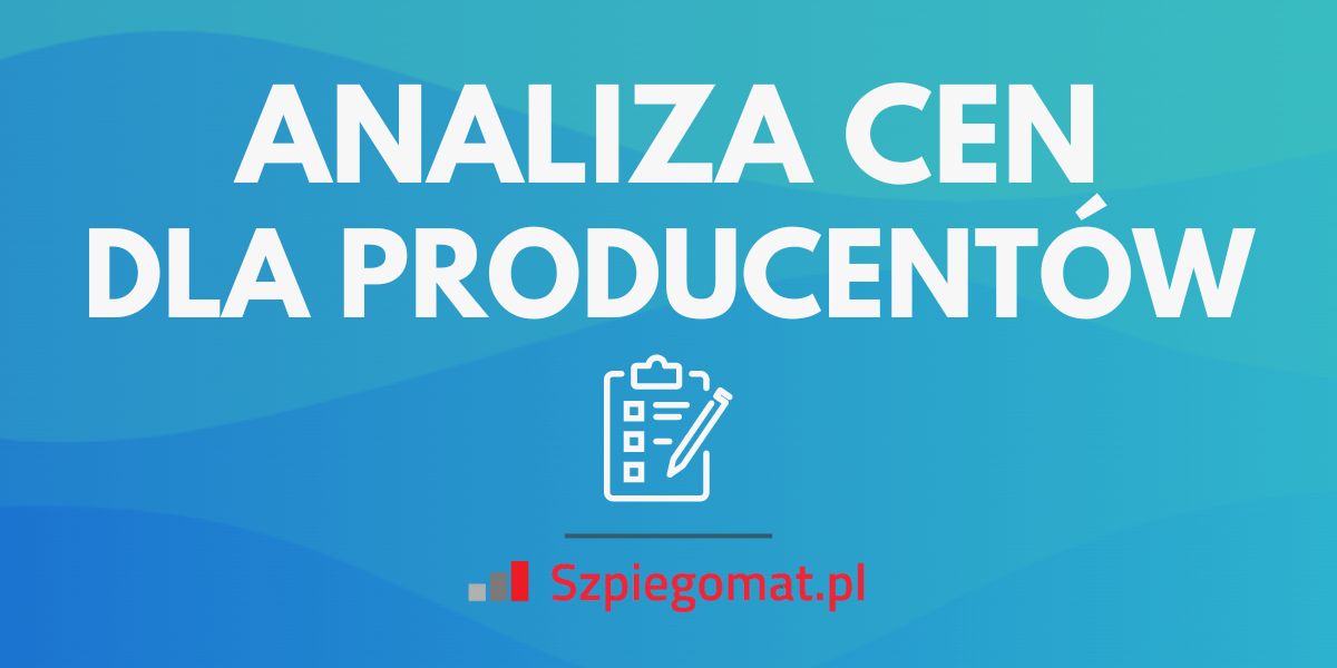 Analiza cen w e-commerce okiem producenta