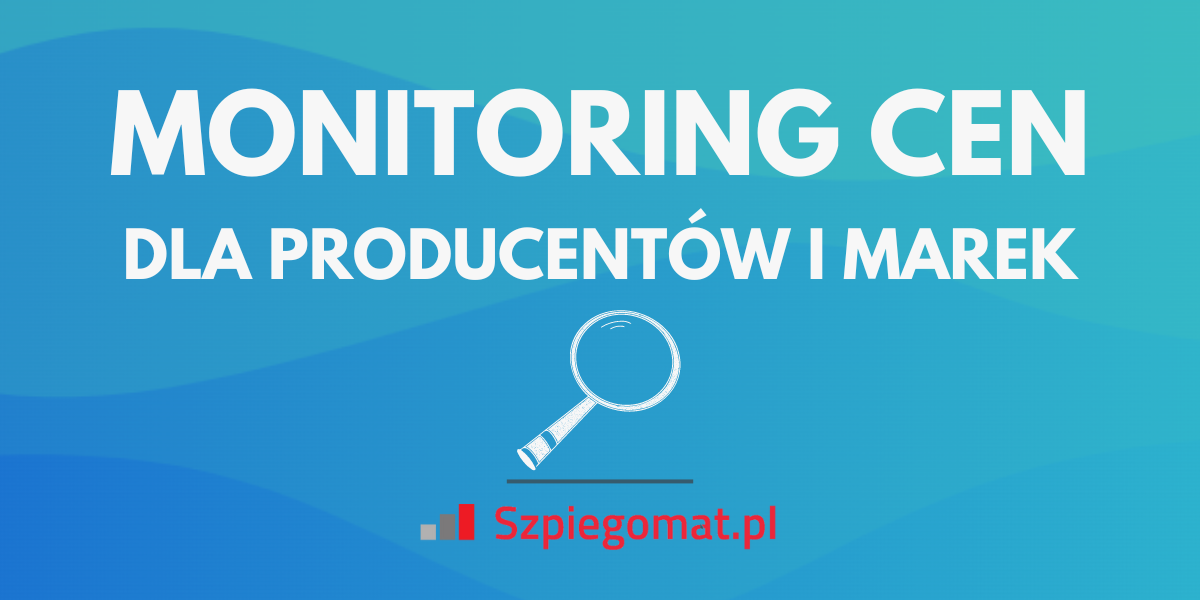 Jakie funkcje powinien mieć program do monitoringu cen dla producentów?