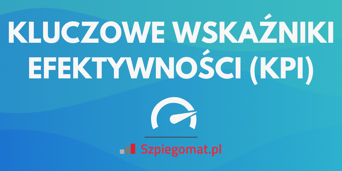 KPI w e-commerce: Jakie są kluczowe wskaźniki efektywności?