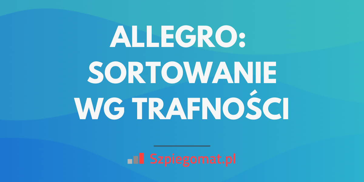 Sortowanie według trafności na Allegro