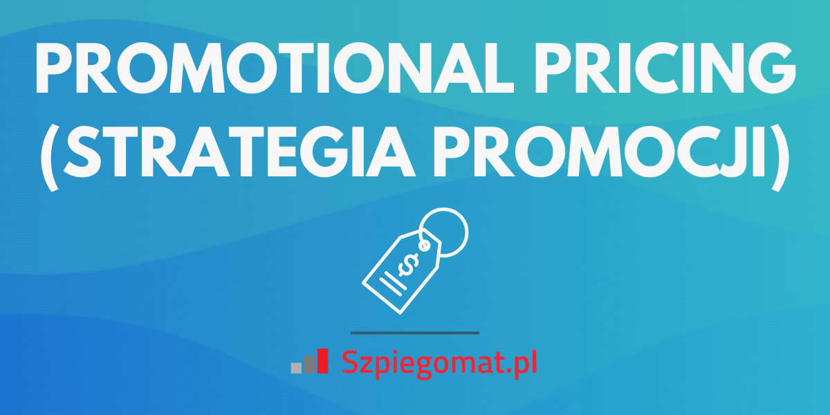 Promotional Pricing: strategia promocji w e-commerce
