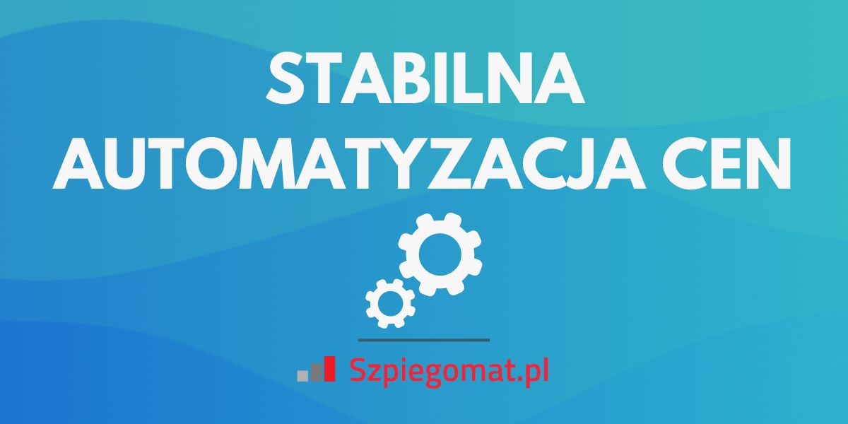 Co zrobić, by automatyka cenowa nie zmieniała cen w nieprzewidywalny sposób?