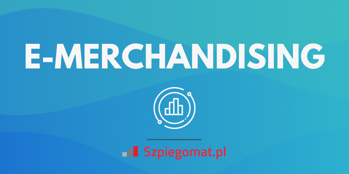 E-merchandising: czym jest i jak go stosować?